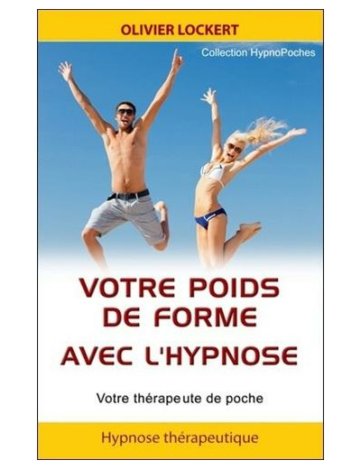 Votre poids de forme avec l'hypnose