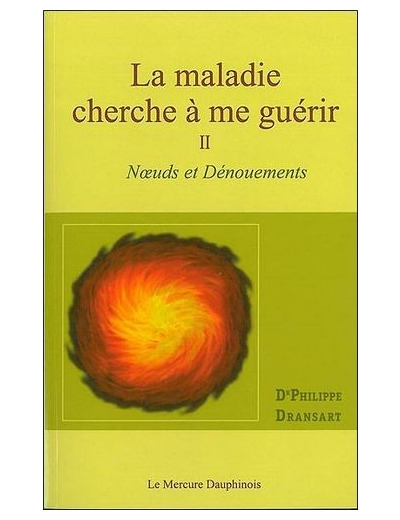 La maladie cherche à me guérir - Tome 2, Noeuds et dénouements