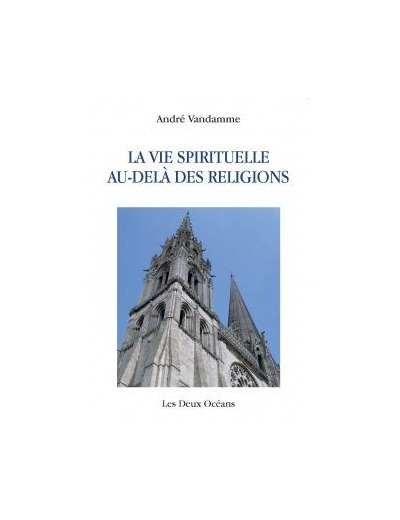 La vie spirituelle au-delà des religions