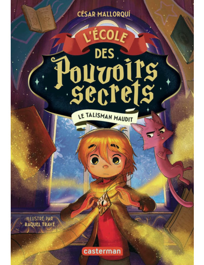 L'ECOLE DES POUVOIRS SECRETS - VOL02 - LE TALISMAN MAUDIT