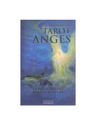 Le grand livre du tarot des anges