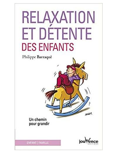 Relaxation et détente des enfants - Un chemin pour grandir