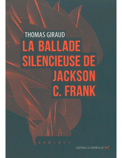 LA BALLADE SILENCIEUSE DE JACKSON C. FRANCK