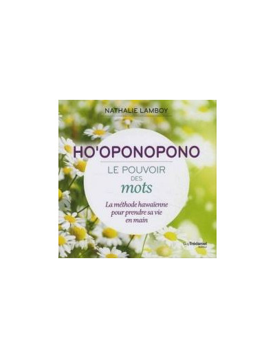 Ho'oponopono, le pouvoir des mots