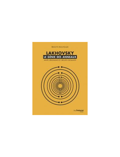 Lakhovsky - le génie des anneaux