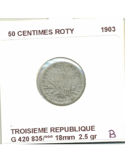 FRANCE 50 CENTIMES ROTY 1903 B