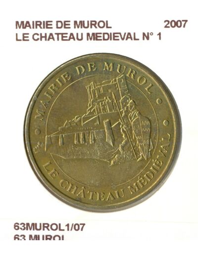 63 MUROL MAIRIE DE MUROL LE CHATEAU MEDIEVAL N1 2007 SUP-