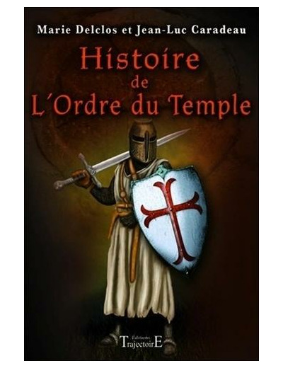 Histoire de l'Ordre du Temple