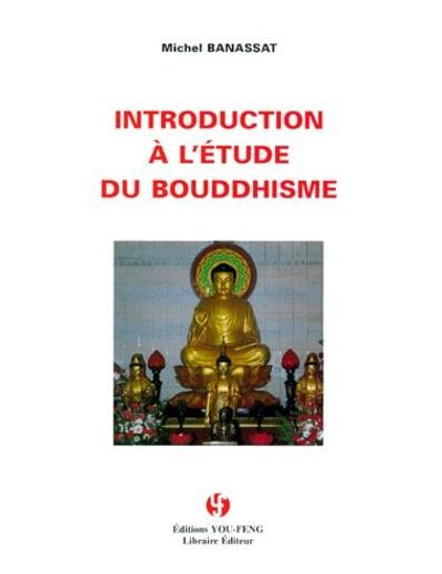 Introduction à l'étude du bouddhisme