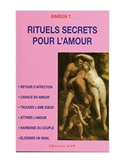 RITUELS SECRETS POUR L'AMOUR