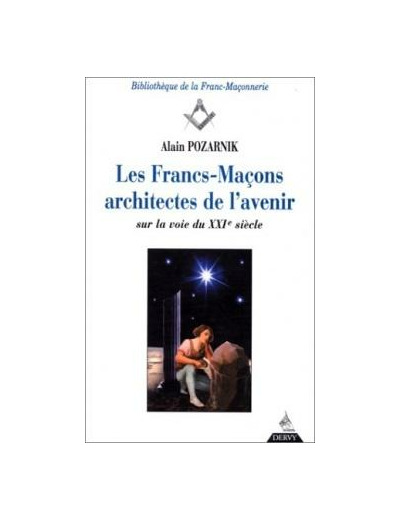 Les francs-maçons architectes de l'avenir