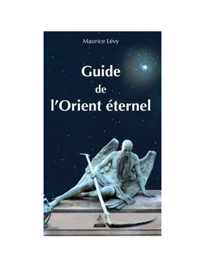 Guide de l'Orient éternel