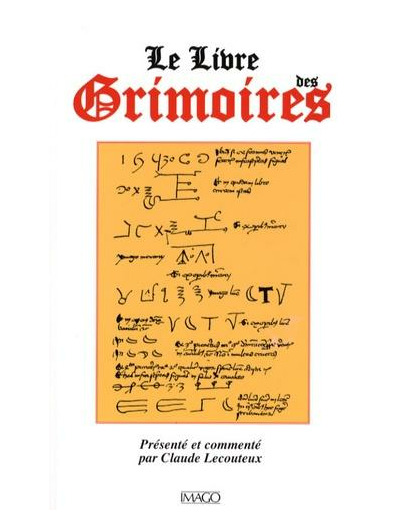 Le Livre des Grimoires - De la magie au Moyen Age