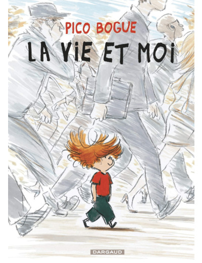 PICO BOGUE - TOME 1 - LA VIE ET MOI