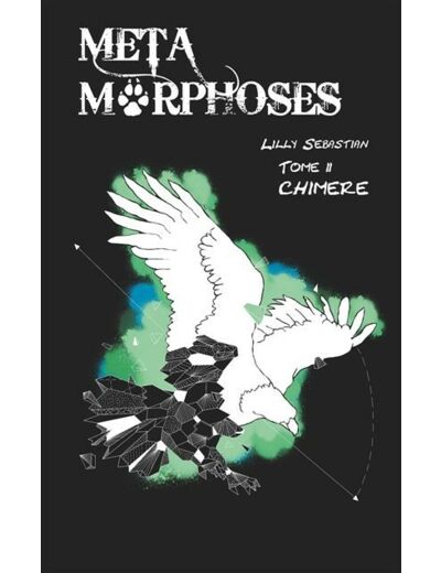 Métamorphoses - chimère - tome 2