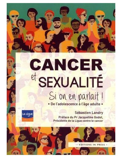 Cancer et sexualité, si on en parlait ! - De l'adolescence à l'âge adulte