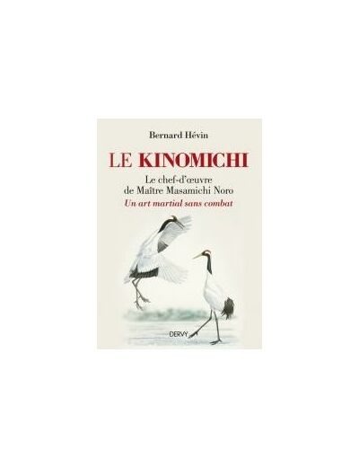 Le kinomichi - Un art martial sans combat
