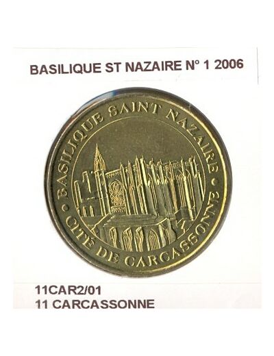 11 CARCASSONNE BASILIQUE ST NAZAIRE N1 2006 SUP-
