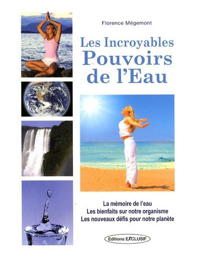 Les incroyables pouvoirs de l'eau