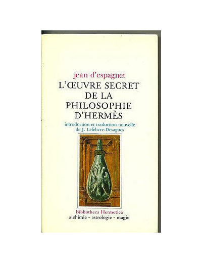 L'oeuvre secret de la philosophie d'Hermès