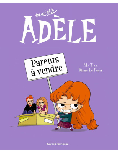 BD MORTELLE ADELE, TOME 08 - PARENTS A VENDRE