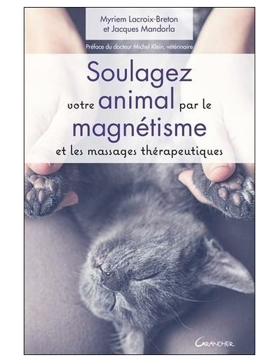 Soulagez votre animal par le magnétisme et les massages thérapeutiques