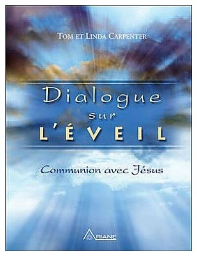 Dialogue sur l'éveil - Communion avec Jésus