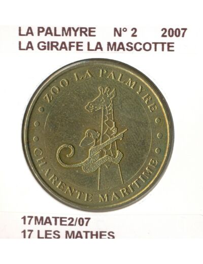 17 LES MATHES LA PALMYRE N2 LA GIRAFE LA MASCOTTE 2007 SUP-