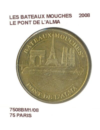 75 PARIS LES BATEAUX MOUCHES LE PONT DE L'ALMA 2008 SUP-