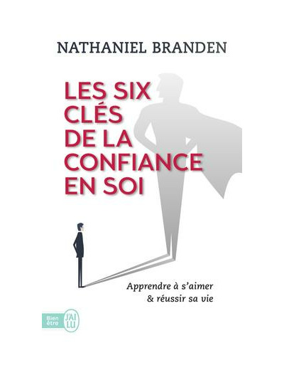 Les six clés de la confiance en soi