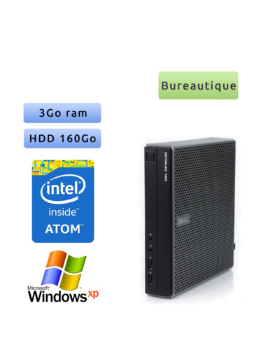 Dell Optiplex FX160 - Windows XP - Atom 3Go 160Go -  Tour Bureautique faible encombrement