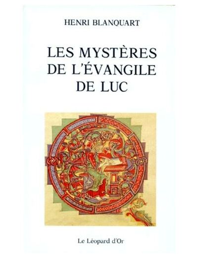 Les mystères de l'Evangile de Luc