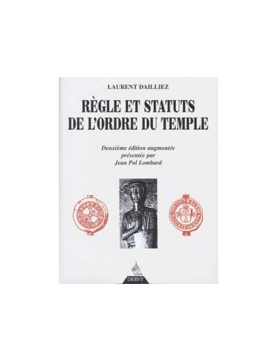 Règle et statuts de l'Ordre du Temple, Deuxième édition augmentée