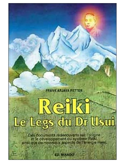 Reiki. Le legs du Dr Usui