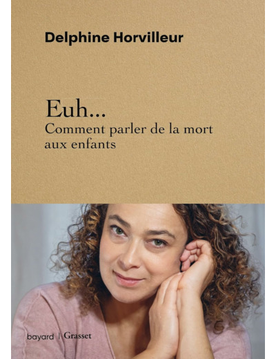 EUH... COMMENT PARLER DE LA MORT AUX ENFANTS