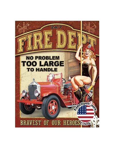 Plaque métal - Fire Dept No Problem Too Large To Handle - 40 x 31.5 cm - Décoration US  Pin Up