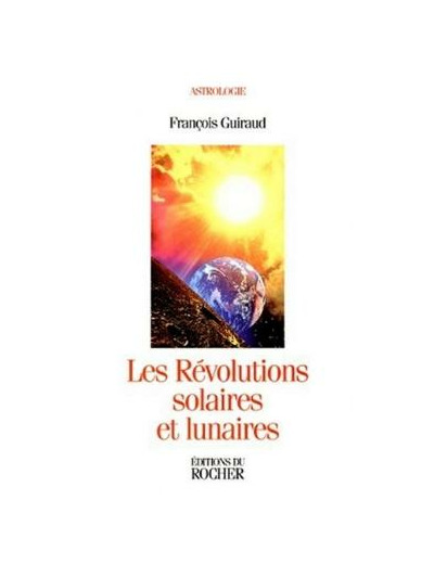 Les Révolutions solaires et lunaires