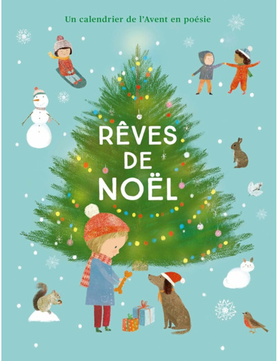 REVES DE NOEL - UN CALENDRIER DE L'AVENT EN POESIE