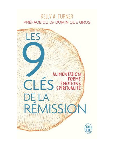 Les 9 clés de la rémission