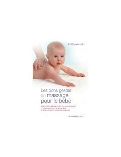 Les bons gestes du massage pour le bébé