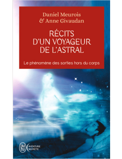 Récits d'un voyageur de l'astral