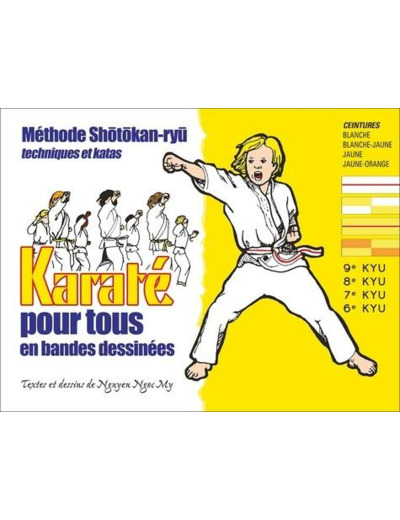 Karaté pour tous - Ceinture blanche - Ceinture jaune