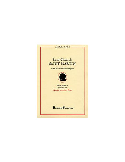 Louis-Claude de SAINT-MARTIN L’ami de Dieu et de la Sagesse