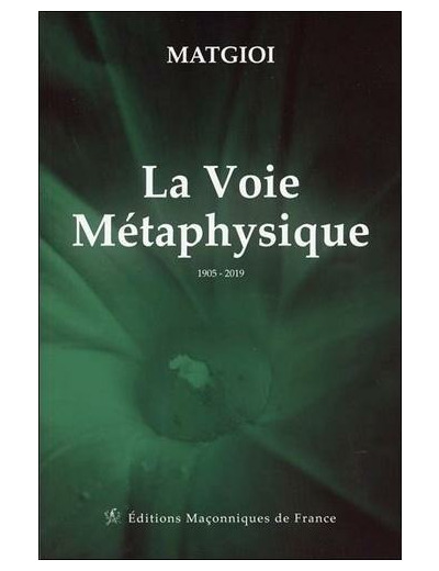 La voie métaphysique - 1905-2019