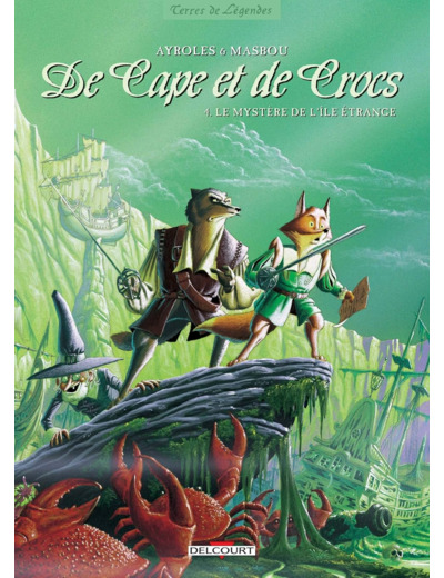 DE CAPE ET DE CROCS T04 - LE MYSTERE DE L'ILE ETRANGE