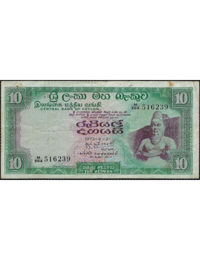 CEYLON (SRI LANKA) 10 RUPEES 21-8-1973 M204 TTB (W74b)