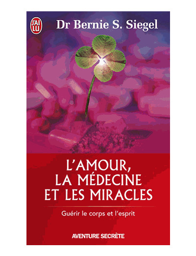 L'amour la médecine et les miracles