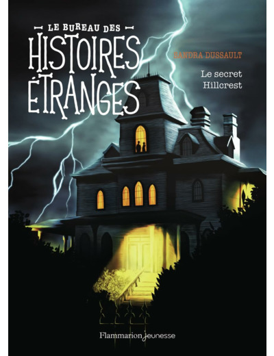 LE BUREAU DES HISTOIRES ETRANGES - LE SECRET HILLCREST