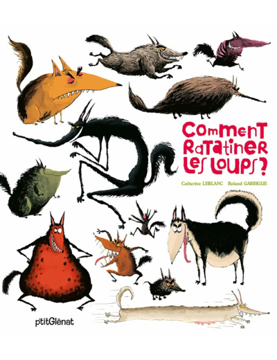 COMMENT RATATINER LES LOUPS ?