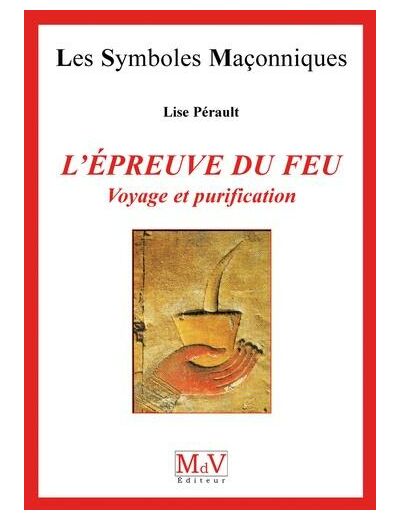 N°30  Lise Pérault, L'épreuve du feu "Voyage et purification"